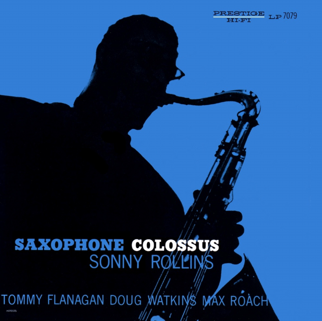 モダン・ジャズの金字塔」Saxophone Colossus : Sonny Rollins